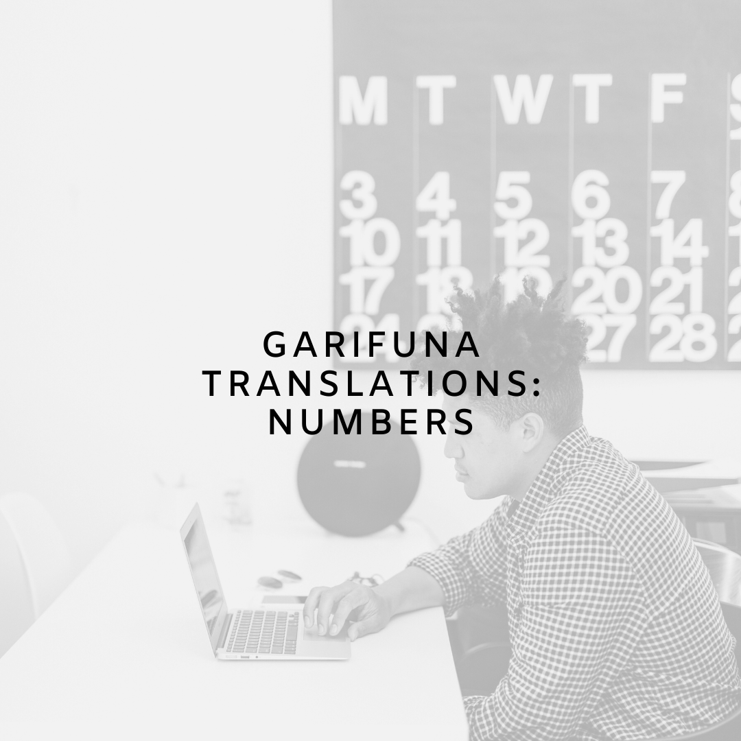 TRANSLATING NUMBERS IN GARIFUNA